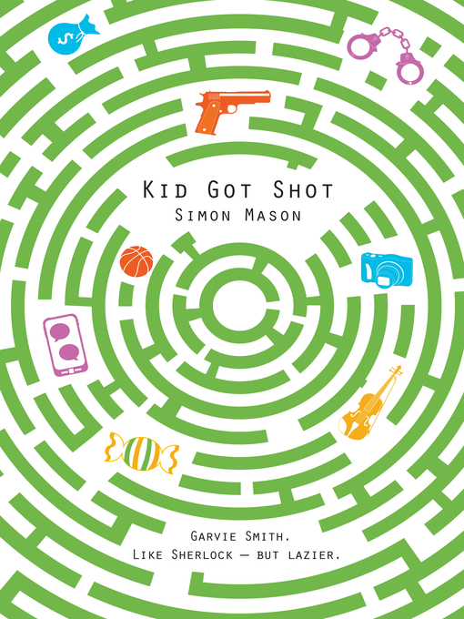 Title details for Kid Got Shot by Simon Mason - Available
